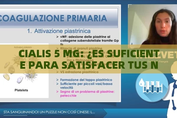 CIALIS 5 MG: ¿ES SUFICIENTE PARA SATISFACER TUS NECESIDADES?