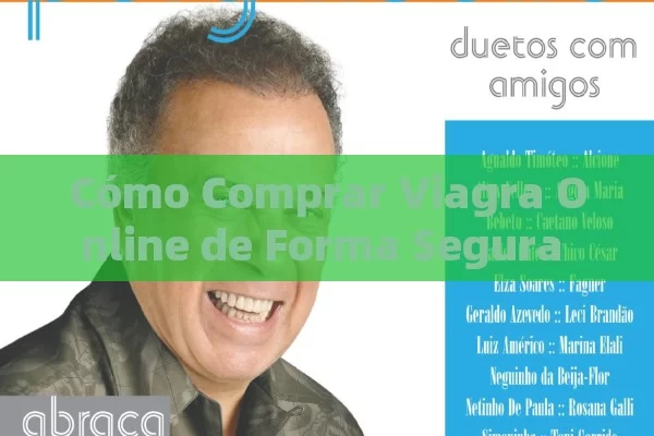 Cómo Comprar Viagra Online de Forma Segura y Confiable en España