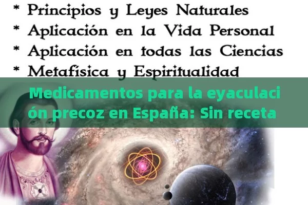 Medicamentos para la eyaculación precoz en España: Sin receta y soluciones